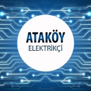 Ataköy Elektrikçi - Ataköy'ün Tüm Mahallelerine 7/24 Elektrikçi Hizmeti için Bizi Arayın!