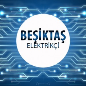 Beşiktaş Elektrikçi - Beşiktaş'ın Tüm Mahallelerine 7/24 Elektrikçi Hizmeti için Bizi Arayın!