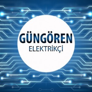 Güngören Elektrikçi - Güngören'in Tüm Mahallelerine 7/24 Elektrikçi Hizmeti için Bizi Arayın!