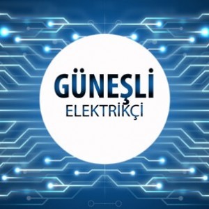 Güneşli Elektrikçi - Güneşli'nin Tüm Mahallelerine 7/24 Elektrikçi Hizmeti için Bizi Arayın!