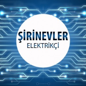 Şirinevler Elektrikçi - Şirinevler'in Tüm Mahallelerine 7/24 Elektrikçi Hizmeti için Bizi Arayın!